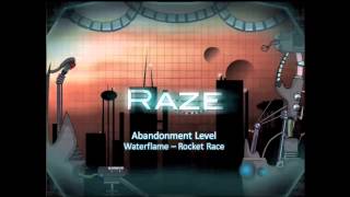 Raze Soundtrack  Abandonment Level Waterflame  Rocket Race [upl. by Sou]