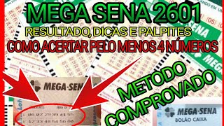 MEGA SENA 2601 COMO PREVER OS NUMEROS DA MEGA SENA RESULTADO DICASPALPITES [upl. by Oinoitna]