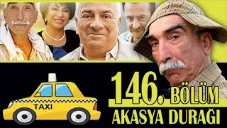 AKASYA DURAĞI 146 BÖLÜM [upl. by Atinob585]