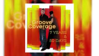 Groove Coverage  7 Years amp 50 Days Instrumental Version [upl. by Samuel121]