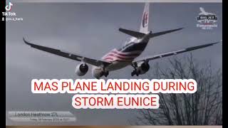 MAS PLANE LANDING DURING STORM EUNICE [upl. by Eanwahs167]