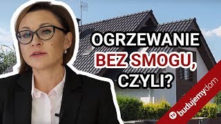 Czyste powietrze Na jakie urządzenie grzewcze wymienić stary kocioł [upl. by Ahseile]