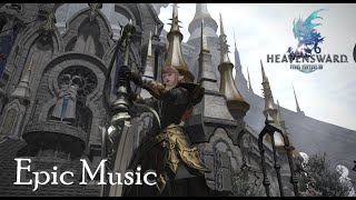 FFXIV Heavensward OST  Epic Music [upl. by Ahselyt]