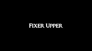 Fixer Upper lyrics [upl. by Jerrold784]