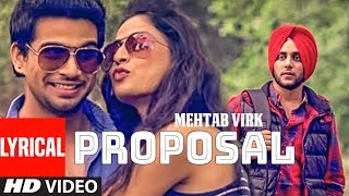 quotProposal Mehtab Virkquot Lyrical Punjabi Song  Latest Punjabi Song [upl. by Kincaid119]