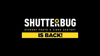 Shutterbug Student Photo and Video Contest  Photo Theme [upl. by Nelra635]