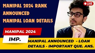 MANIPAL 2024  RESULT ANNOUNCEMENT DATE  WHAT TO DO AFTERWARDS  LOAN DETAILS [upl. by Seek]