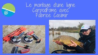 Le montage dune ligne Carpodrome avec Fabrice Casimir [upl. by Poppas]