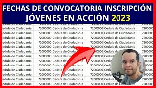 Fechas de Convocatoria Inscripción Jóvenes en Acción 2023 [upl. by Fleeman]