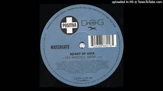 Watergate  Heart Of Asia Des Mitchell Remix 2000 [upl. by Zampino]