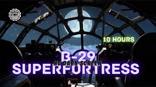 Sounds for Sleeping ⨀ B29 Superfortress ⨀ No Dark Screen ⨀ 10 Hours ⨀ Mechanical Ambiance [upl. by Gina]