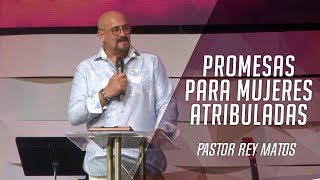 Pastor Rey Matos Promesas para Mujeres Atribuladas  13 de Mayo 2018 [upl. by Sibelle]