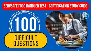 ServSafe Food Handler Test 2024  Certification Study Guide 100 Difficult Questions [upl. by Frederik689]