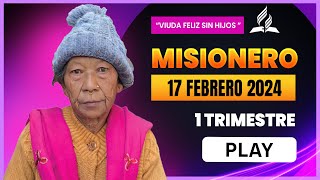 MISIONERO「Adventista」17 DE FEBRERO 2024 [upl. by Vanda]