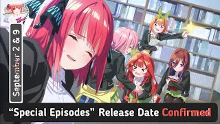 The Quintessential Quintuplets SpecialNewOVA Episodes “Release Date Confirmed” 😳 [upl. by Methuselah]