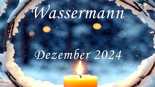 Wassermann im Dezember 2024 Etwas Wunderbares geschieht [upl. by Goodill]