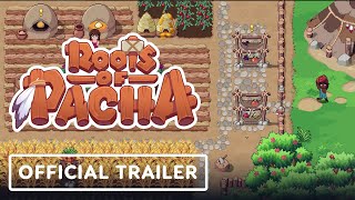 Roots of Pacha  Official Announcement Trailer [upl. by Entwistle879]