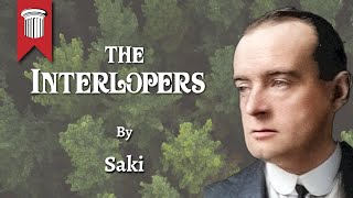 The Interlopers By Saki [upl. by Pren]