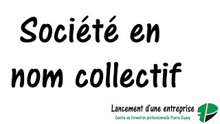 Société en nom collectif [upl. by Ailel64]