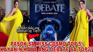 KAYANIN KAYA TOP2 DEBATE SA MISS COSMO AHTISA MANALO MAHIHIRAPAN DAW SA FORMAT MISS COSMO 2024 [upl. by Celestina]