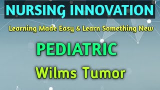 Wilms Tumor with Animation by Ashish Kumar [upl. by Enrahs]