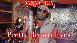 Danny Boy Pretty Brown Eyes Live Performance Cover [upl. by Aliuqaj]