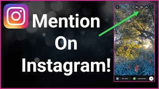 How To Mention Someone On Instagram Story [upl. by Anirrok894]