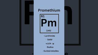 Promethium  Elements series part sixtyone 🧪 science stem learning [upl. by Ahtamas]