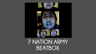 Seven Nation Army Beatbox Remix [upl. by Yanahs]