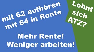 ALTERSTEILZEIT Wie man früher aufhören kann und trotzdem mehr Rente bekommt [upl. by Rivi]