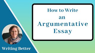 How to Write an Argumentative Essay [upl. by Reese]