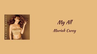 Mariah Carey  My All  lyrics [upl. by Dhu192]