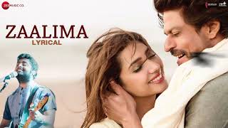 O Zalima Full Song lyricalSharukh Khan amp Mahira Khan Arijit Singh amp Harshdeep K [upl. by Albright]