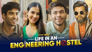 Life in an Engineering Hostel  Ft Abhishek Kapoor Sanyam Sharma Karpoor Gaurav amp Binita Alright [upl. by Elrak685]