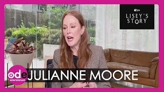 Julianne Moore on What Drew her to new Apple TV Series Liseys Story [upl. by Hgielyak560]