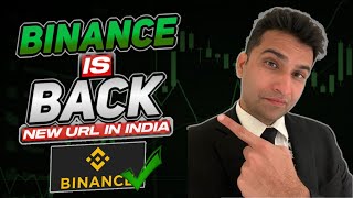 BINANCE IS BACK II BINANCE NEW URL IN INDIA II BINANCE APPS REMOVED IN INDIA binance BINANCE NEWS [upl. by Vladi]