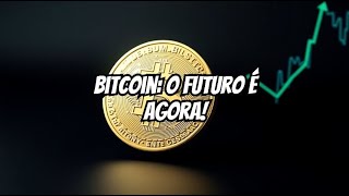 Bitcoin Reserva de Valor ou Moeda do Futuro [upl. by Nereids]