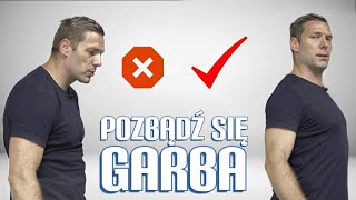 POZBĄDŹ SIĘ GARBA  przywracanie lordozy lędźwiowej i szyjnej [upl. by Adrianna]