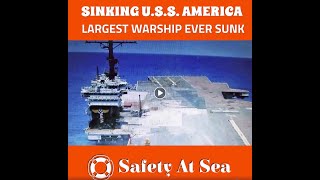 USS AMERICA SINKING  Largest Warship Ever Sunk  Aircraft Carrier AMERICA [upl. by Amlez]