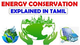 Energy Conservationமுழு விளக்கம்  Explained In Tamil [upl. by Annaitat]