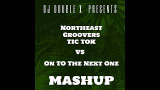 Northeast Groovers TIC TOK VS On To The Next One [upl. by O'Donovan]