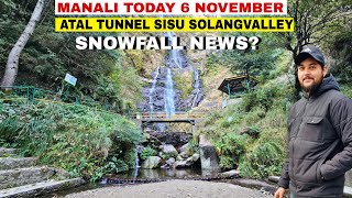 Manali Snowfall News LatestVideo  Atal Tunnel Sisu Solangvalley Parsha Waterfall 6 November [upl. by Ninetta]