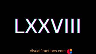 78 in Roman Numerals [upl. by Neladgam734]