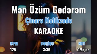 Çinarə Məlikzadə  Mən özüm Gedərəm KARAOKE [upl. by Peer]