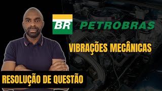 👷‍♂🔩Resolução de Questão  Petrobras  Engenharia Mecânica🔩⚙ [upl. by Haukom]