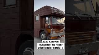 2023 karavan muayene fiyatları ve neler gerekli bir bakalım karavan fordcargo [upl. by Atihana23]