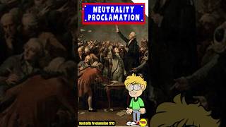 Washingtons Bold Choice The Neutrality Proclamation Explained [upl. by Elleinod633]