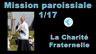 Mission paroissiale N°1 la charité fraternelle [upl. by Chari723]