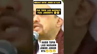 HABIB TOPIK MARAHI JUNIORNYA 🤭 [upl. by Zuzana732]