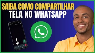 COMO COMPARTILHAR TELA NO WHATSAPP [upl. by Kleinstein]